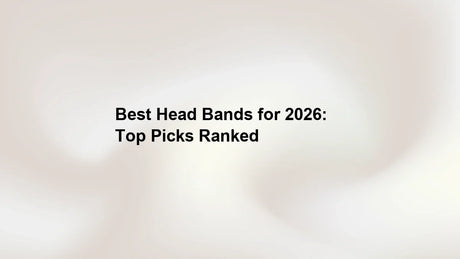 Best Head Bands for 2026: Top Picks Ranked