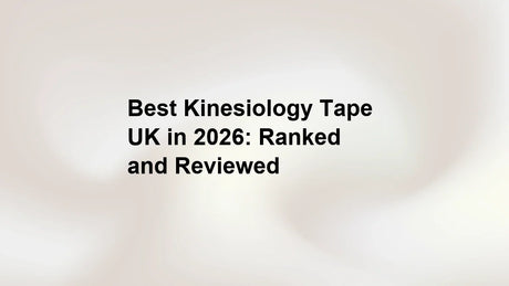 Best Kinesiology Tape UK in 2026: Ranked and Reviewed