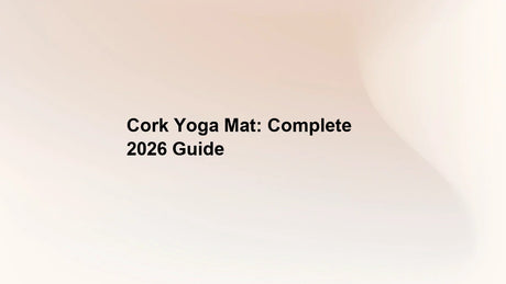 Cork Yoga Mat: Complete 2026 Guide