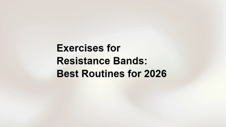 Exercises for Resistance Bands: Best Routines for 2026