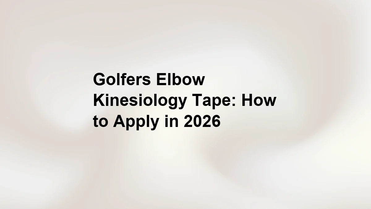 Golfers Elbow Kinesiology Tape: How to Apply in 2026