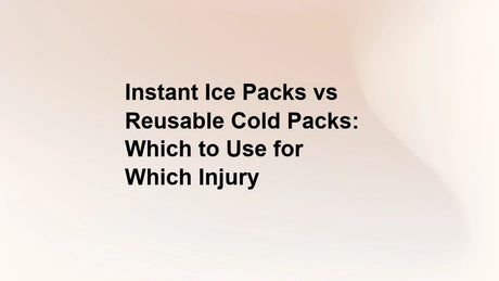Instant Ice Packs vs Reusable Cold Packs: Which to Use for Which Injury