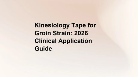 Kinesiology Tape for Groin Strain: 2026 Clinical Application Guide