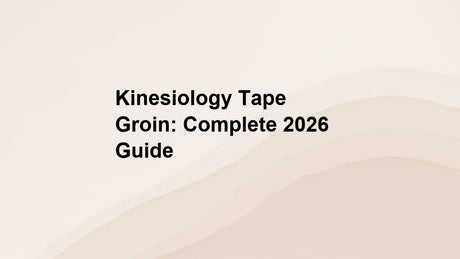 Kinesiology Tape Groin: Complete 2026 Guide