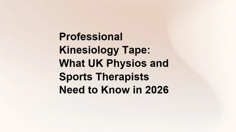 Professional Kinesiology Tape: What UK Physios and Sports Therapists Need to Know in 2026