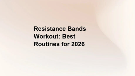 Resistance Bands Workout: Best Routines for 2026