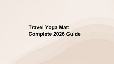 Travel Yoga Mat: Complete 2026 Guide